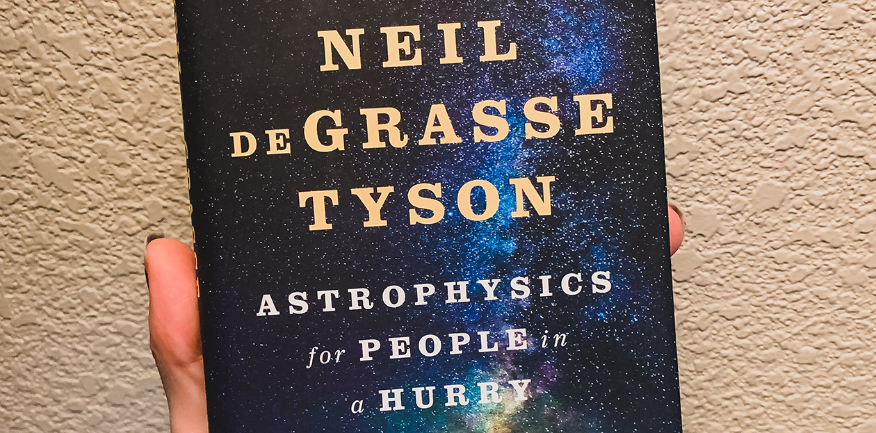 Astrophysics for People in a Hurry: A Neil DeGrasse Tyson Book Review