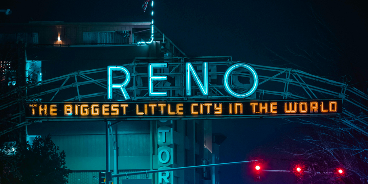 Reno, Nevada: The Biggest Little City in the World